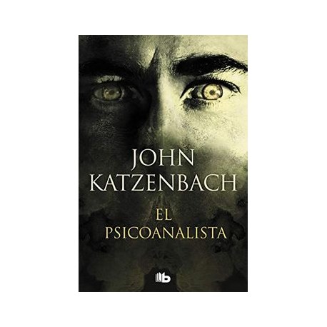 El Psicoanalista John Katzenbach · B De Bolsillo